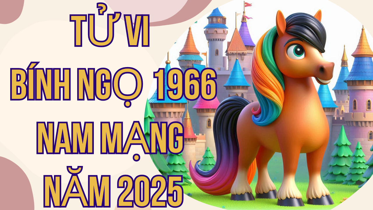 Tử Vi Bính Ngọ 1966 Nam Mạng Năm 2025: Vận Hạn Và Hướng Giải Hạn