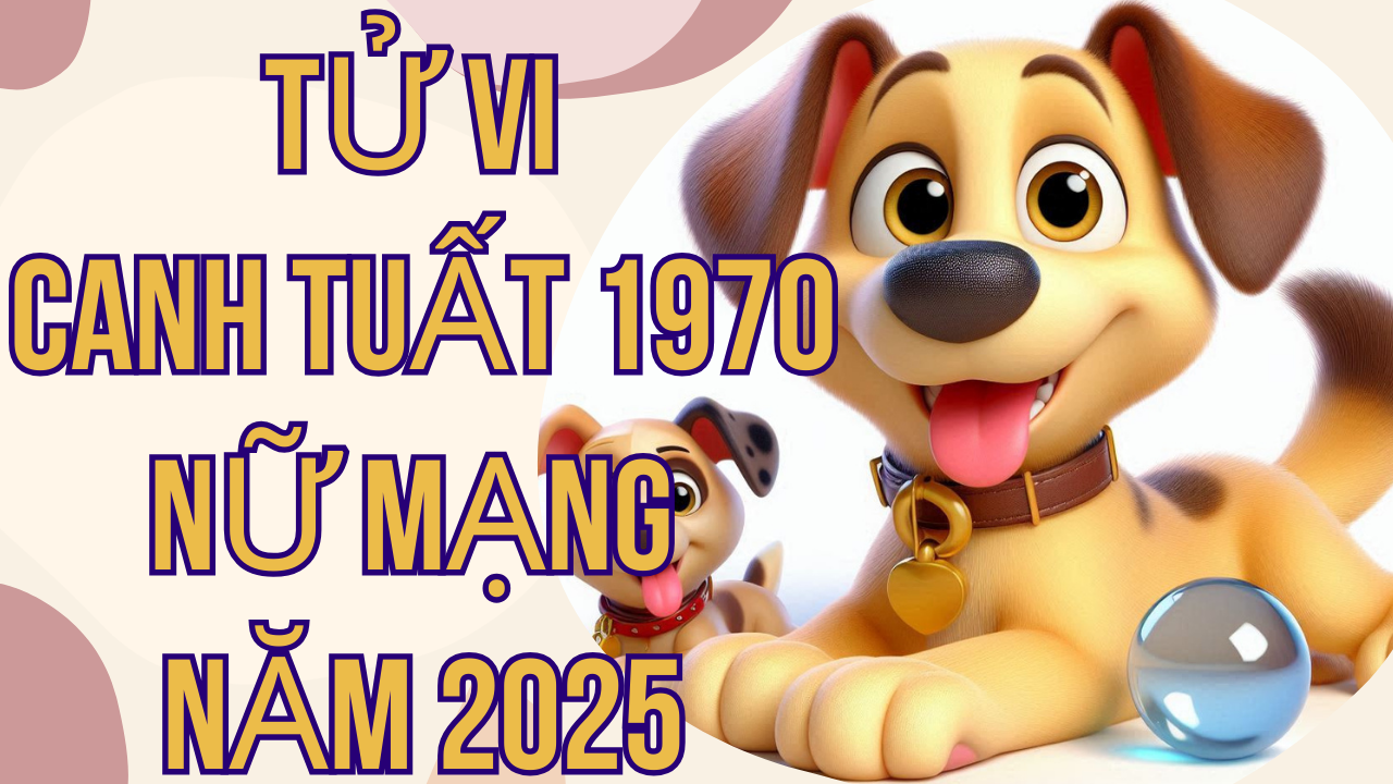 Tử Vi Canh Tuất 1970 Nữ Mạng Năm 2025: Chi Tiết Và Chính Xác