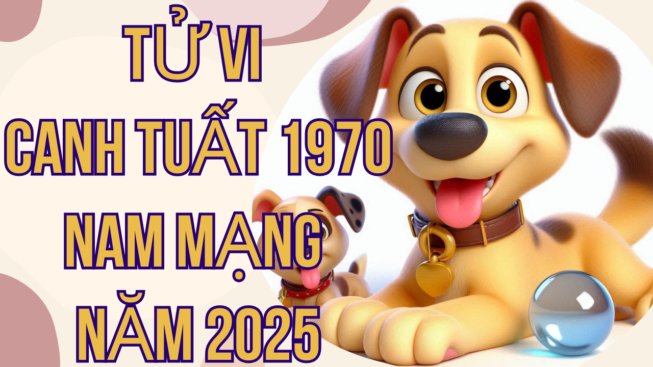 Tử vi Canh Tuất 1970 nam mạng năm 2025: Dự báo chi tiết về vận trình năm Ất Tỵ