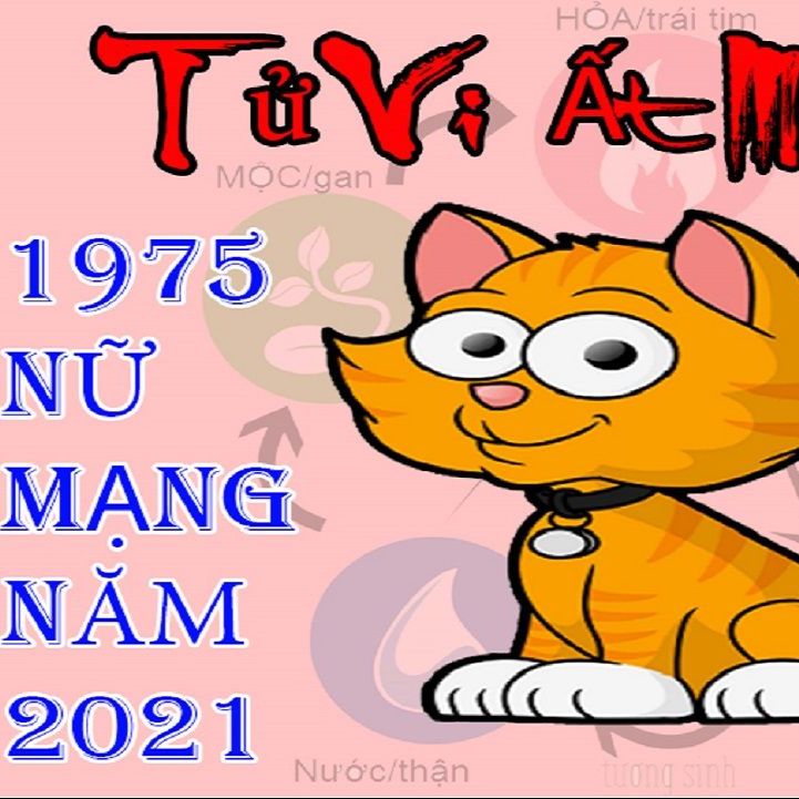 Tử vi tuổi Ất Mão 1975 năm 2021 nữ mạng