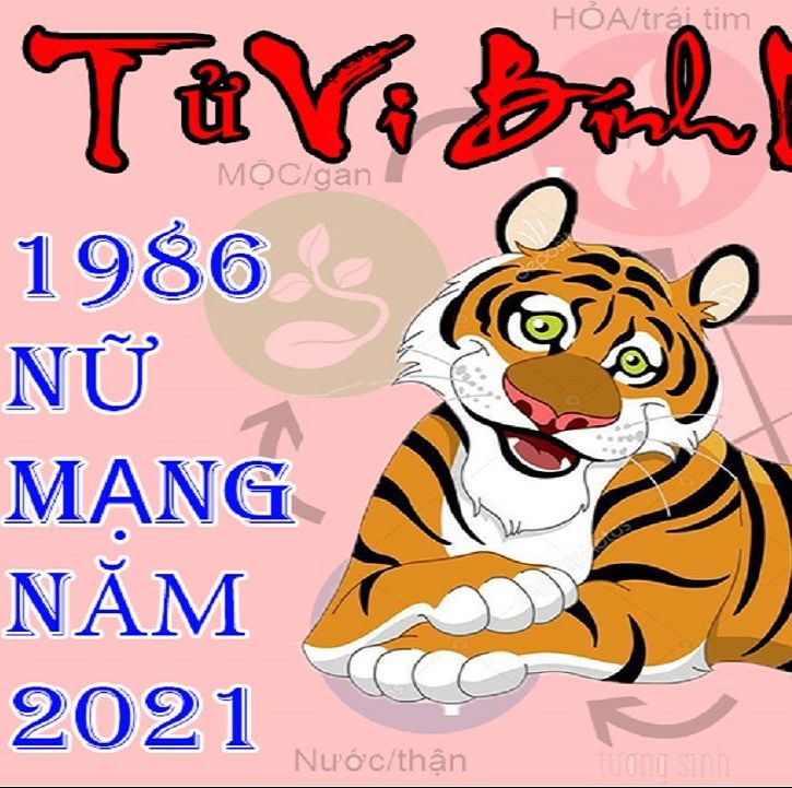 Tử vi tuổi Bính Dần 1986 năm 2021 nữ mạng